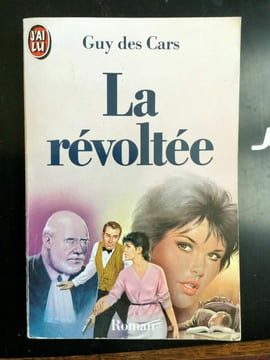 La révoltée J'ai lu. Guy Des Cars