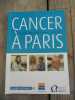 Cancer à Paris le guide des informations pratiques Mairie de Paris. 