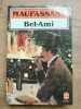 maupassant bel ami Le Livre de poche. 