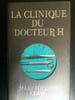 m h clark La clinique du docteur h Francois loisirs. 