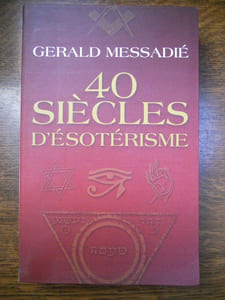 40 siècles d'ésotérisme