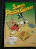 SUPER PICSOU GEANT n74 Disney Hachette presse 10. 