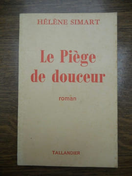 Le Piège de douceur. Hélène Simart