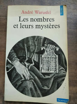 Les nombres et leurs mystères points. André Warusfel