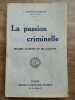 ernest charles La passion criminelle flammarion Envoi de l'auteur. 