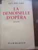 La Demoiselle d'opéra Flammarion avec jaquette. Guy Des Cars
