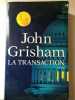 La transaction. John Grisham