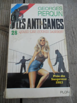 Les anti gangs n28 quand Les souris dansent. Georges Pierquin