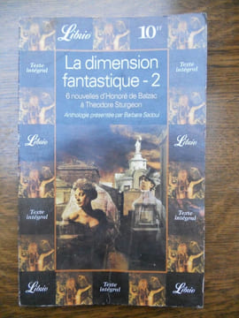 La dimension fantastique 2 6 nouvelles de Balzac à sturgeon. undefined