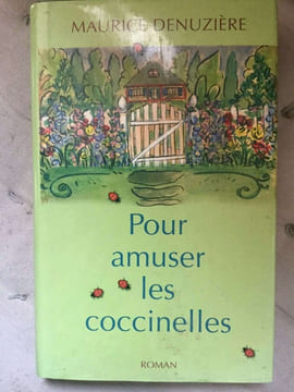 Maurice denuzière Pour amuser les coccinelles France loisirs. Denuziere Maurice