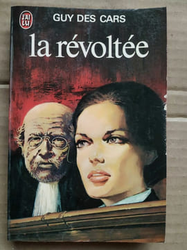 La révoltée J'ai lu. Guy Des Cars