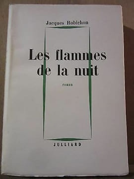 Les flammes de la nuit Service de Presse. Jacques Robichon