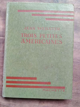 Jean webster Trois petites américaines hachette. undefined