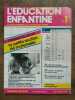 L'éducation enfantine n1 Octobre 1980 la petite section de maternelle. 