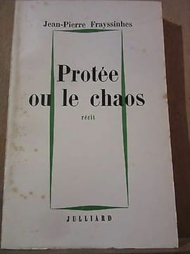 jean pierre frayssinhes Protée ou le chaos julliard Service de Presse. undefined