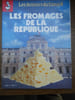 Les Dossiers du Canard N47 Les fromages de la r&eacute;publique. 