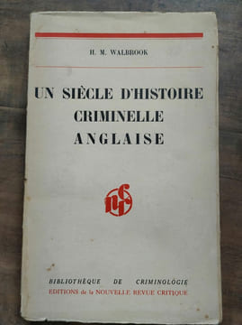 Walbrook Un siècle d'histoire criminelle anglaise La Nouvelle Revue Critique. undefined