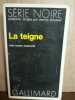 La teigne Gallimard Série noire. Mark McShane