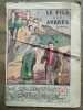 J. de Belcayre Le fils des arbres Partie 1 et 2 Collection Printemps N82-83. 
