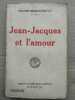 jean jacques et l'amour Victor margueritte. Margueritte Victor