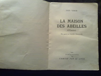 La maison des abeilles L'Amitié par le livre 1950