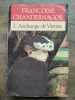 L'archange de vienne Le Livre de poche. Fran&ccedil;oise Chandernagor