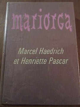 et Henriette pascar Mariorca Le Cercle du Nouveau Livre. Marcel Haedrich