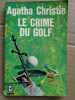 Le crime du golf Le livre de poche policier. Agatha Christie