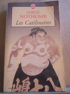 Les catilinaires Le Livre de poche. Amélie Nothomb