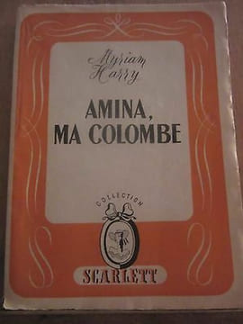 amina ma colombe s e p e collection scarlett. Myriam Harry