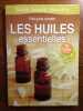 Les huiles essentielles Petit guide complet. Alix Lefief