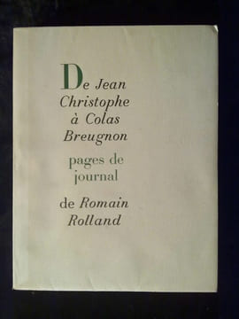 Romain RollandDe Jean Christophe à Colas Breugnon pages de journalSalon Carré. undefined