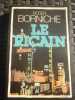 LE RICAIN LE livre de poche. Borniche Roger