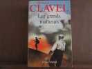 Les grands malheurs. Bernard Clavel