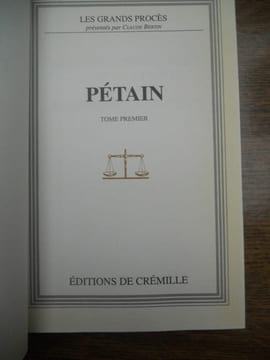 Les Grands procès Pétain Tome premier. undefined