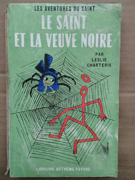 Le Saint et la veuve noire Librairie Arthème fayard. Leslie Charteris