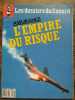Les dossiers du Canard enchaîné N29 L'empire du risque. 