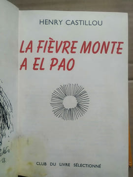 - La fièvre monte à El Pao Club du livre sélectionné. Henry Castillou