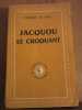 Eugène Le roy Jacquou Le croquant collection Le zodiaque. Calmann Lévy