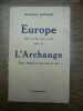 Maurice Rostand Europe pièce en trois actes suivie de l'Archange Flammarion. 