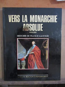 Bernardine melchior bonnet Vers la monarchie absolue 1610 1661 Larousse
