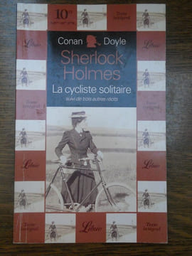 la cycliste solitaire 3 récits. Sherlock Holmes