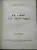 La maison des fonds noirs Rouge et or Editions g p 1954. RENEE AUREMBOU