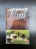 jarai Le Livre de poche. Loup Durand