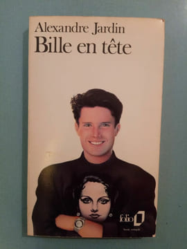 Bille en tête folio. Alexandre Jardin