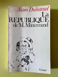 Alain duhamel La république de m mitterrand