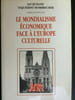 j y hombrecher Le Mondialisme &eacute;conomique face &agrave; flambeau. 