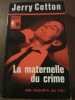 La Maternelle du Crime Bibliothèque Marabout Jerry. Jerry Cotton