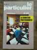 Le Particulier n670 Numéro spécial Mai 1984. 