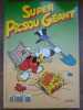 SUPER PICSOU GEANT n74 Disney Hachette Presse 10. 